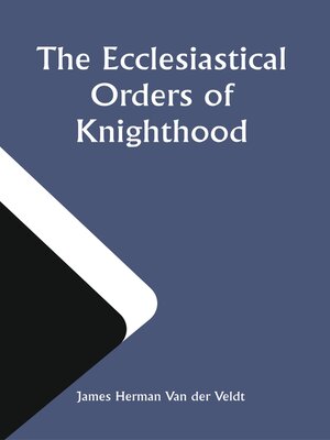 cover image of The Ecclesiastical Orders of Knighthood
